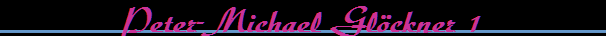 Peter-Michael Gl�ckner 1