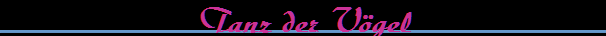Tanz der V�gel